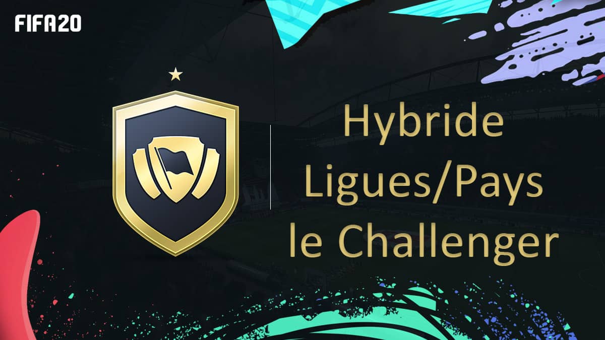 fifa-20-fut-dce-solution-hybride-ligues-pays-challenger-moins-cher-astuce-equipe-guide
