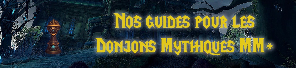 meta-wow-bfa-patch-8-3-guides-et-strategies-donjons-mythiques-mm-plus-battle-for-azeroth