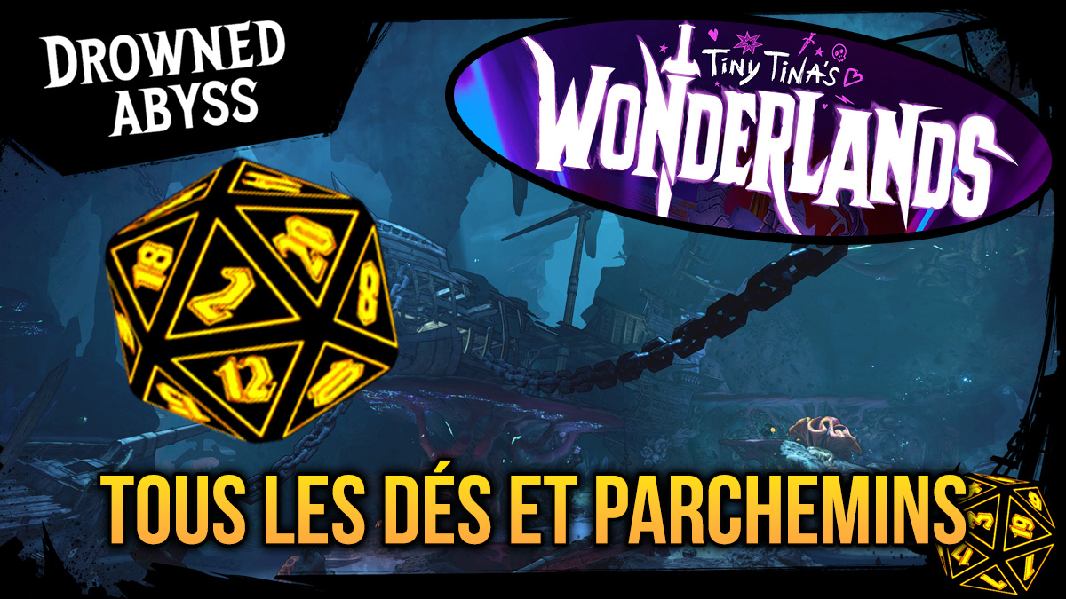 abysse englouti tiny tina's Wonderlands dés et parchemins