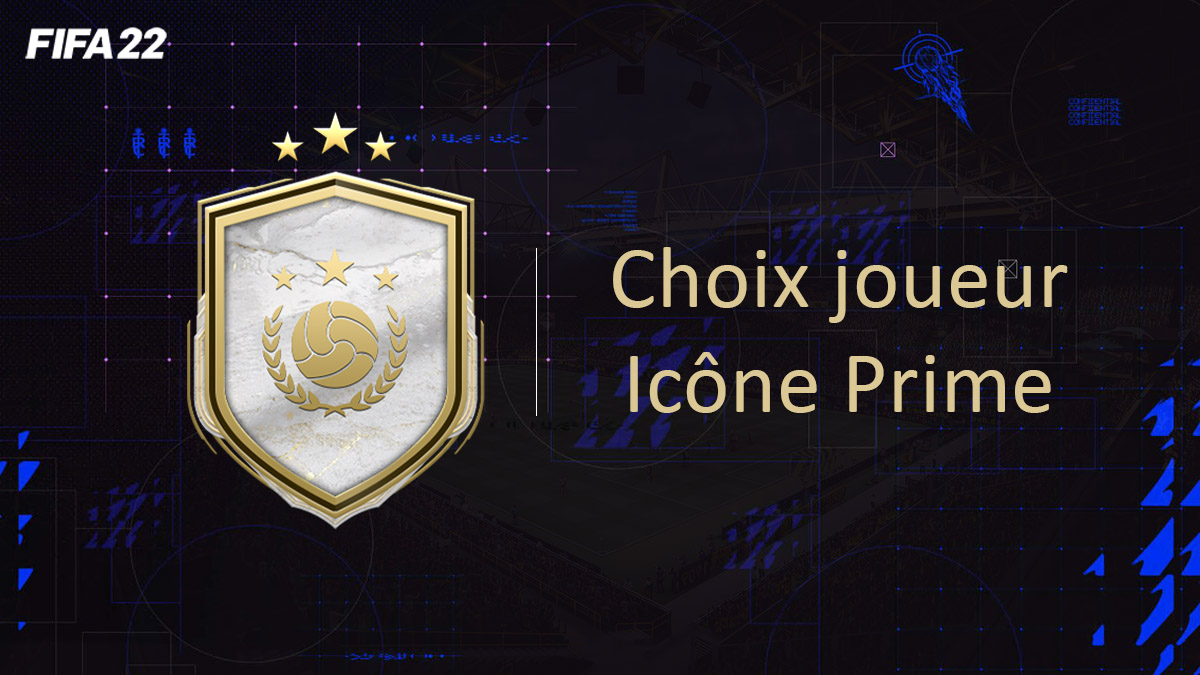 fifa-22-FUT-DCE-SBC-icone-choix-joueur-prime-solution-soluce-pas-cher-cartes-vignette