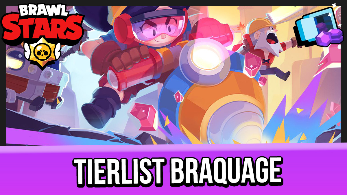 minia braquage tier list brawl stars