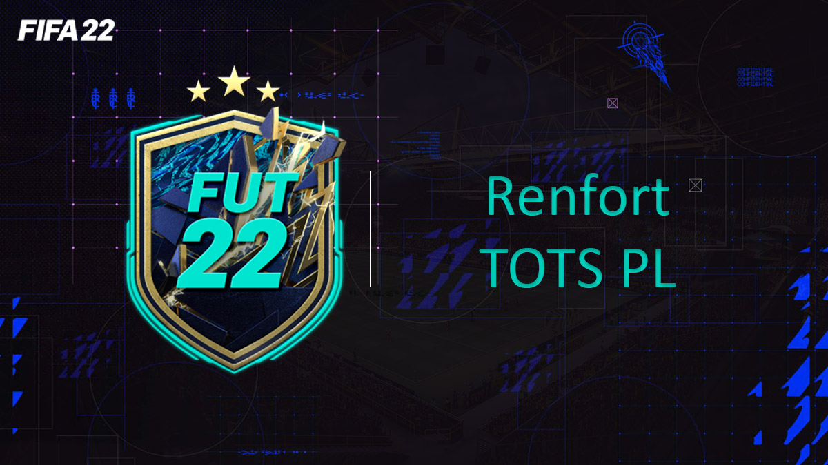 fifa-22-FUT-DCE-SBC-solution-Défi-Renfort-PL-TOTS-soluce-pas-cher-cartes-vignette