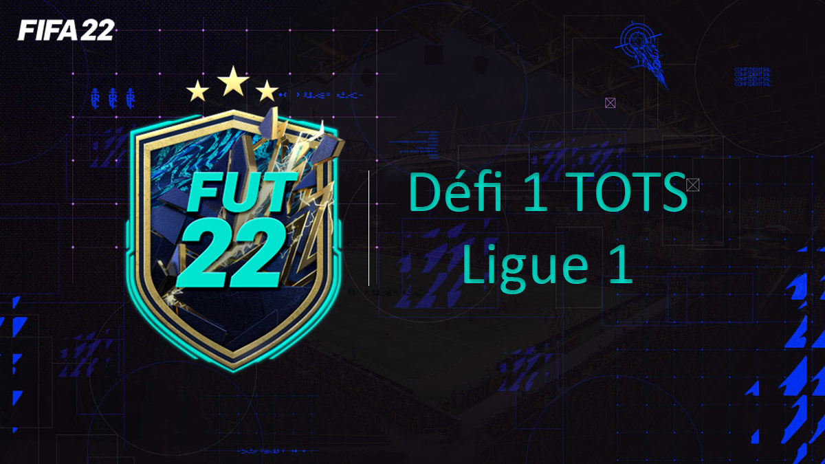 fifa-22-FUT-DCE-SBC-solution-Défi-ligue-1-TOTS-soluce-pas-cher-cartes-vignette