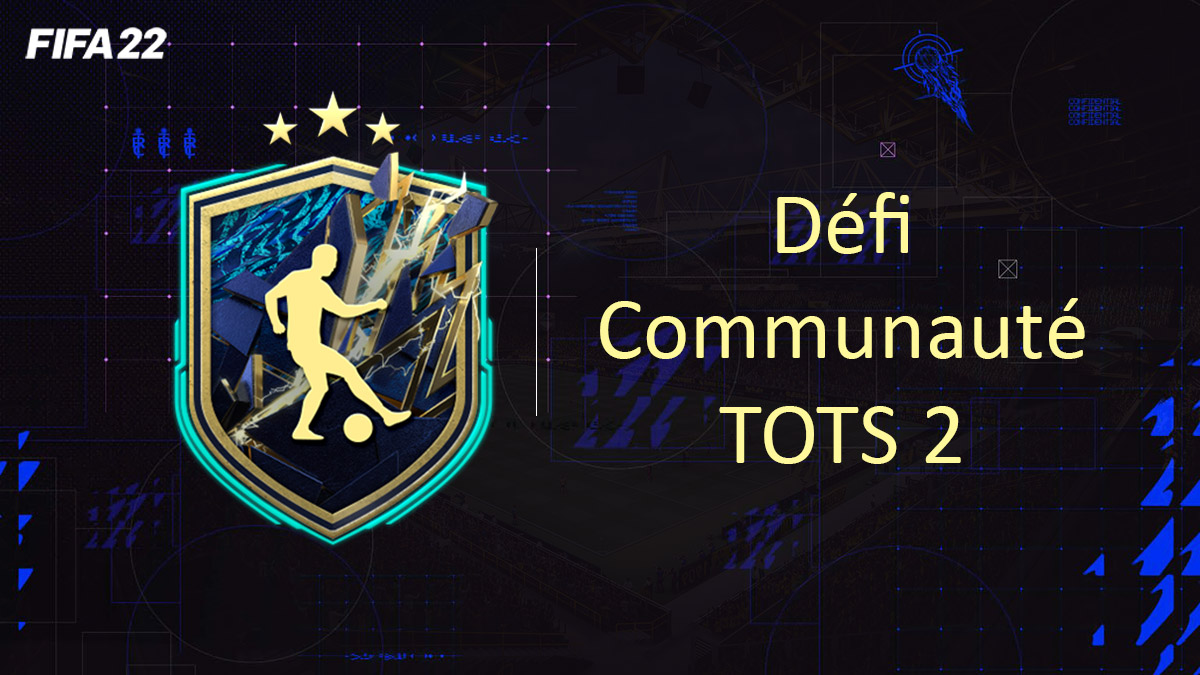 fifa-22-FUT-DCE-SBC-solution-TOTS-communauté-2-soluce-pas-cher-cartes-vignette