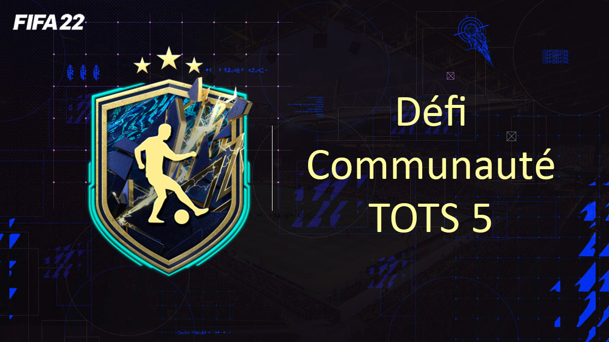 fifa-22-FUT-DCE-SBC-solution-TOTS-communauté-5-soluce-pas-cher-cartes-vignette