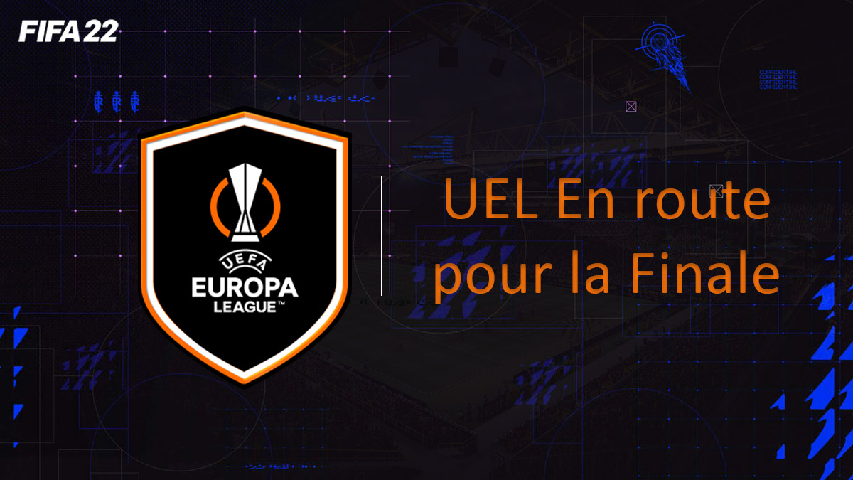 fifa-22-FUT-DCE-SBC-solution-UEL-route-Finale-soluce-pas-cher-cartes-vignette