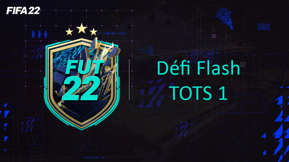 fifa-22-FUT-DCE-SBC-solution-défi-flash-tots-1-soluce-pas-cher-cartes-vignette