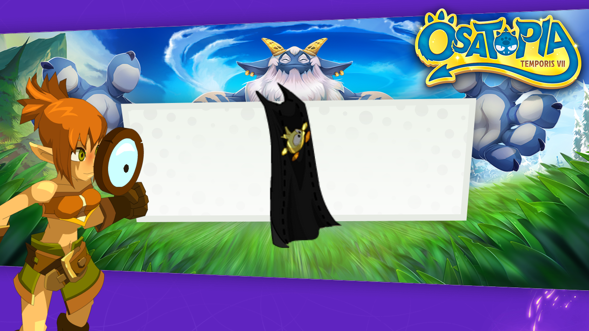 DOFUS : Cape du Tofu Fou, où et comment la drop sur Temporis 7 ?