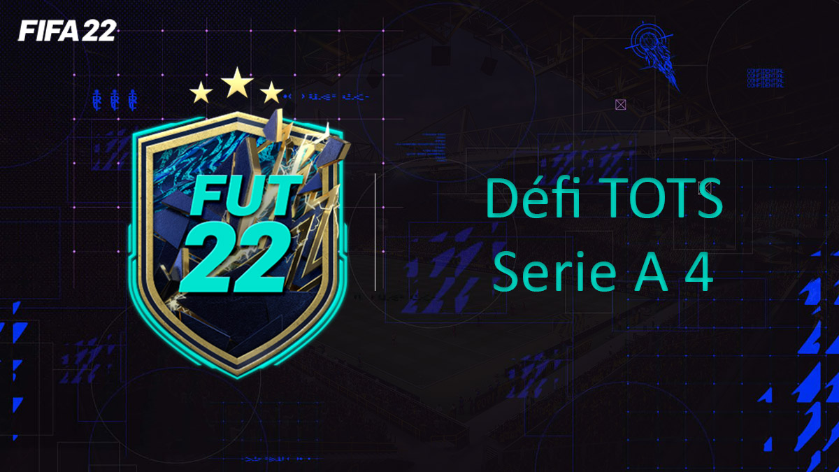 fifa-22-FUT-DCE-SBC-solution-Défi-Serie-A-TOTS-4-soluce-pas-cher-cartes-vignette