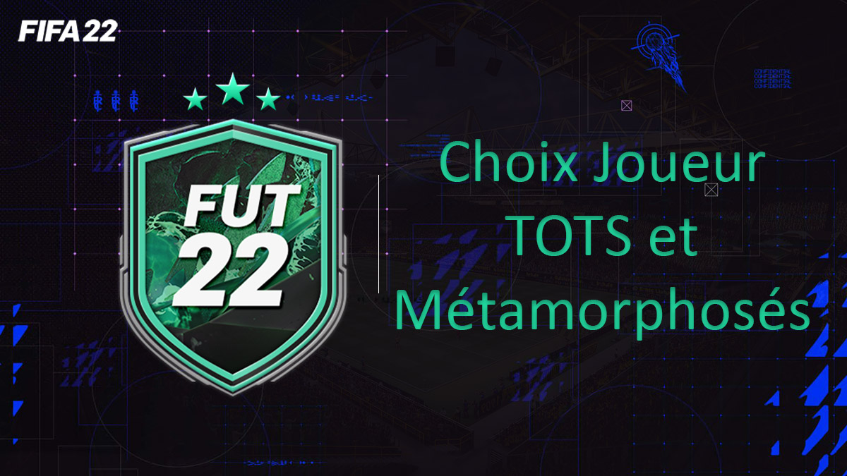 fifa-22-FUT-DCE-SBC-solution-Défi-métamorphosés-choix-tots-soluce-pas-cher-cartes-vignette