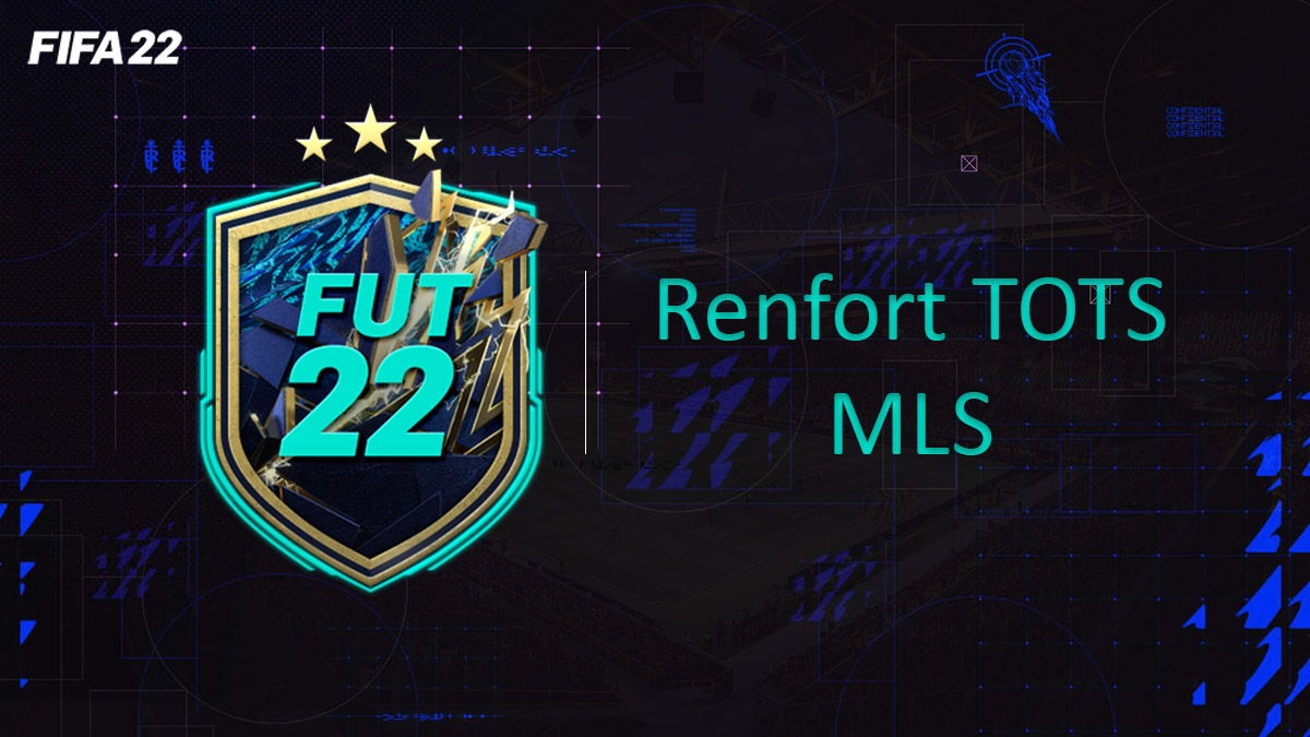 fifa-22-FUT-DCE-SBC-solution-Défi-renfort-MLS-soluce-pas-cher-cartes-vignette