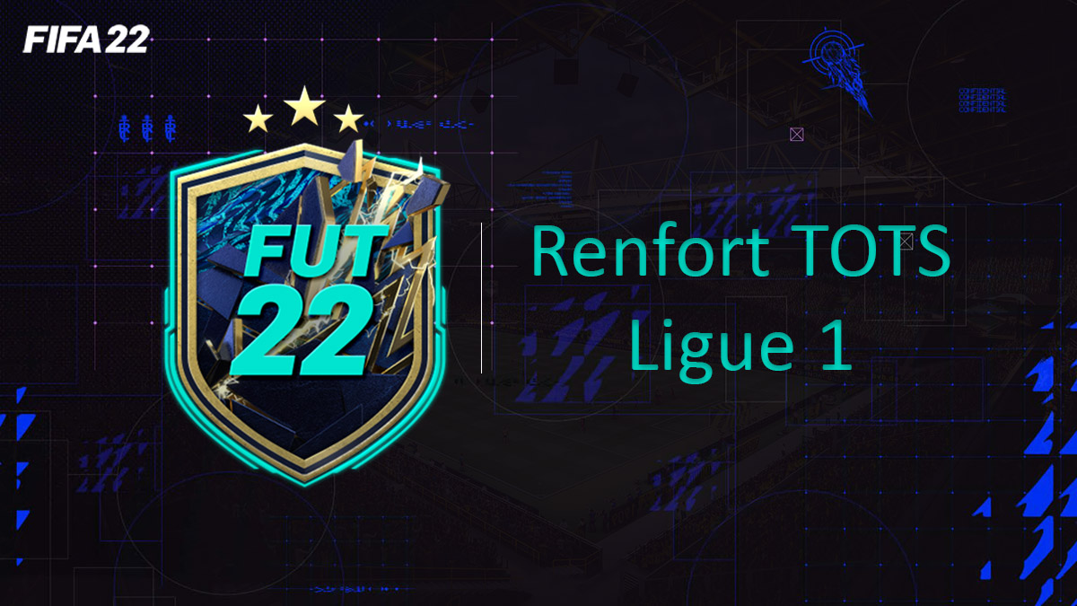 fifa-22-FUT-DCE-SBC-solution-Défi-renfort-tots-ligue-1-soluce-pas-cher-cartes-vignette