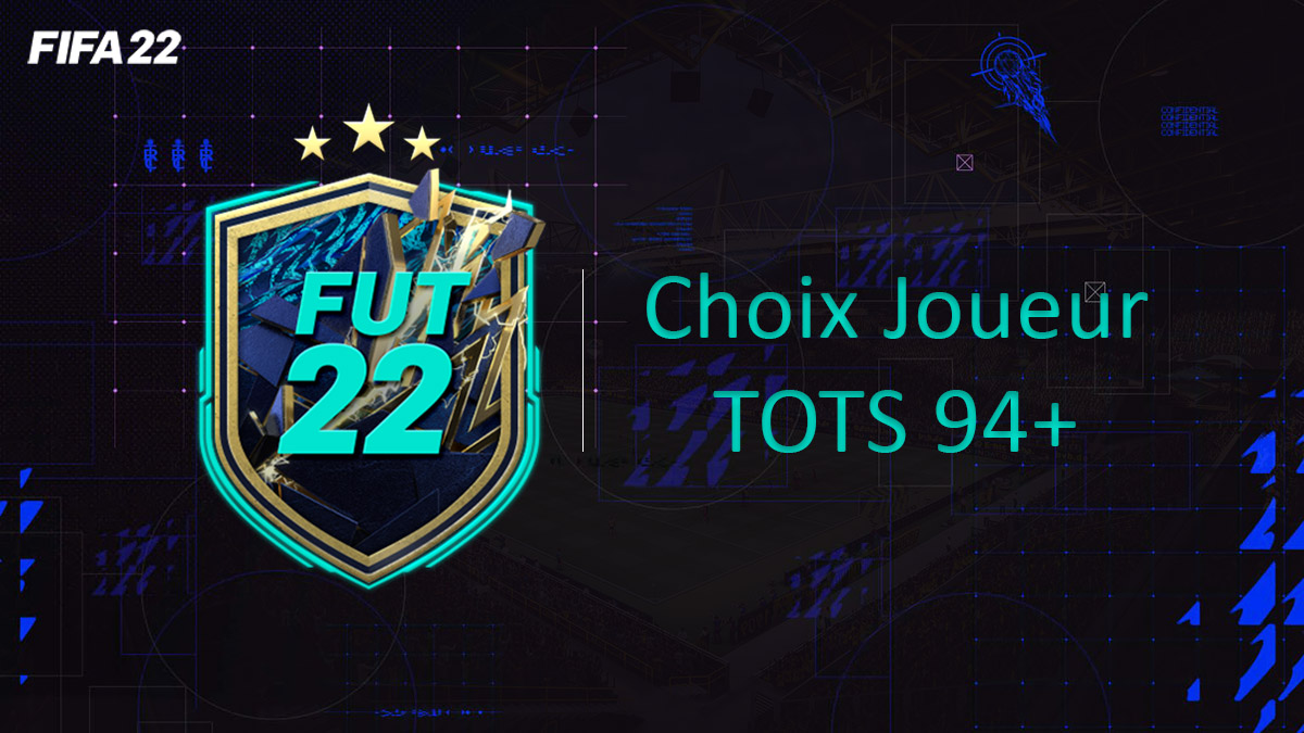 fifa-22-FUT-DCE-SBC-solution-choix-joueur-TOTS-94+-soluce-pas-cher-cartes-vignette