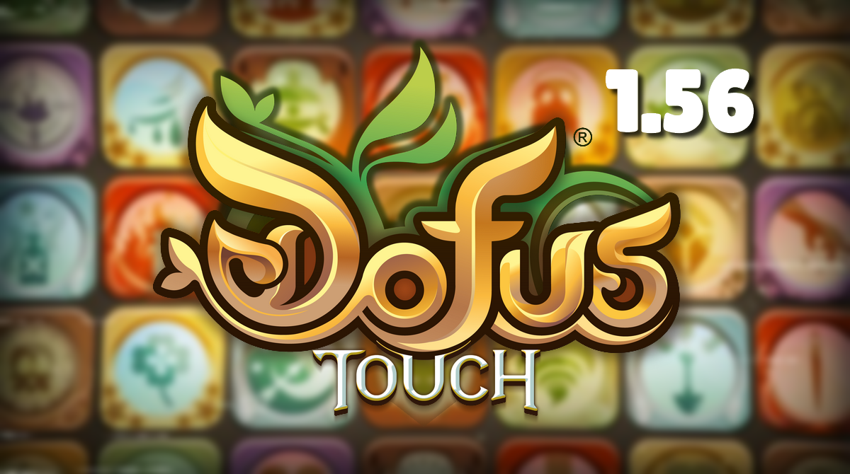 DOFUS Touch 1.56 : Tous les équilibrages de classe, nerfs et up