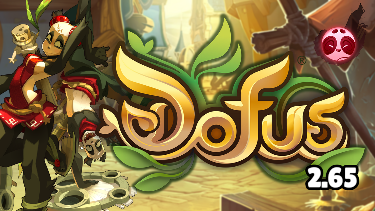 DOFUS 2.65 : Refonte du Pandawa, récap des nerfs et up