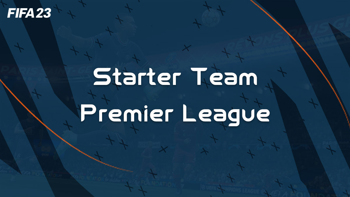 fifa-23-FUT-starter-team-premier-league-pas-cher-vignette