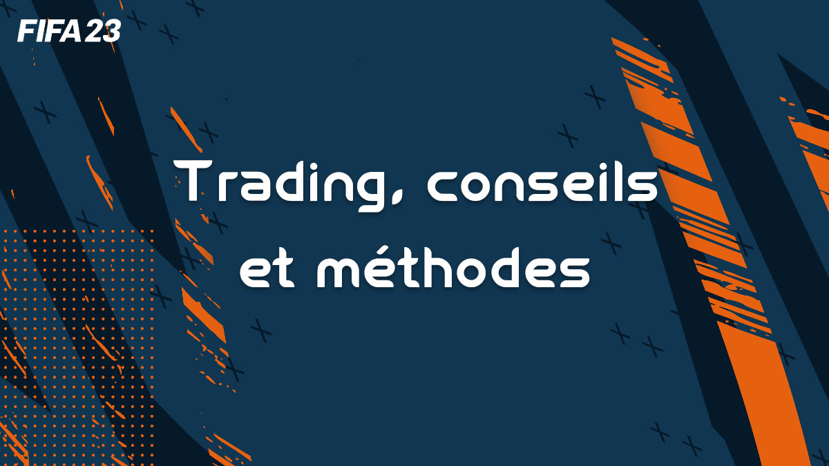 fifa-23-FUT-trading-méthodes-calls-DCE-infos-conseils-liste-investissements-vignette
