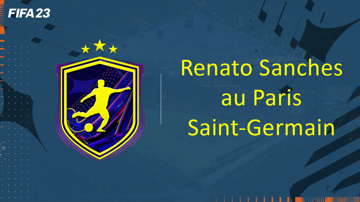 FIFA 23, DCE FUT Solution Renato Sanches au Paris SaintGermain