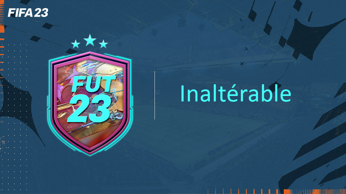 fifa-23-FUT-DCE-SBC-inaltérable-solution-pas-cher-avis-vignette