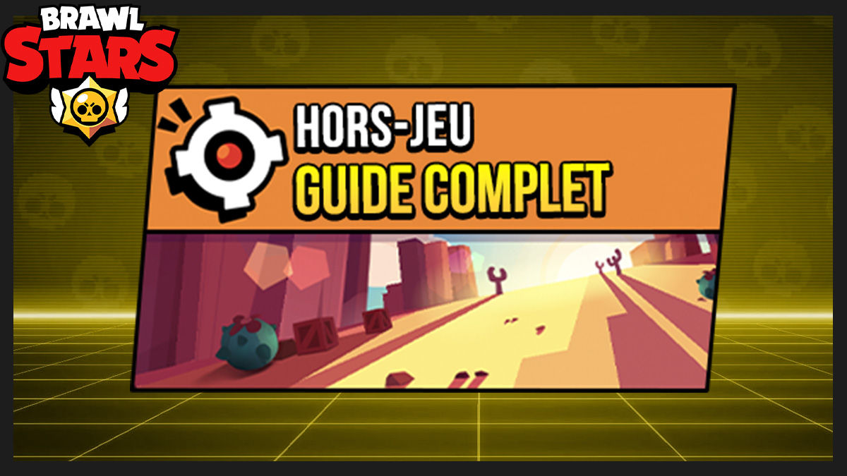 minia guide hors jeu brawl stars