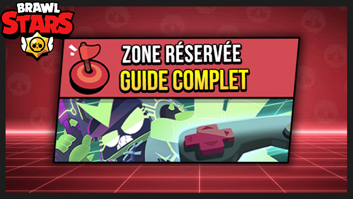 minia guide zone réservée brawl stars