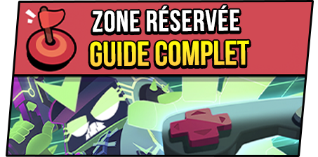 zone réservée brawl stars guide