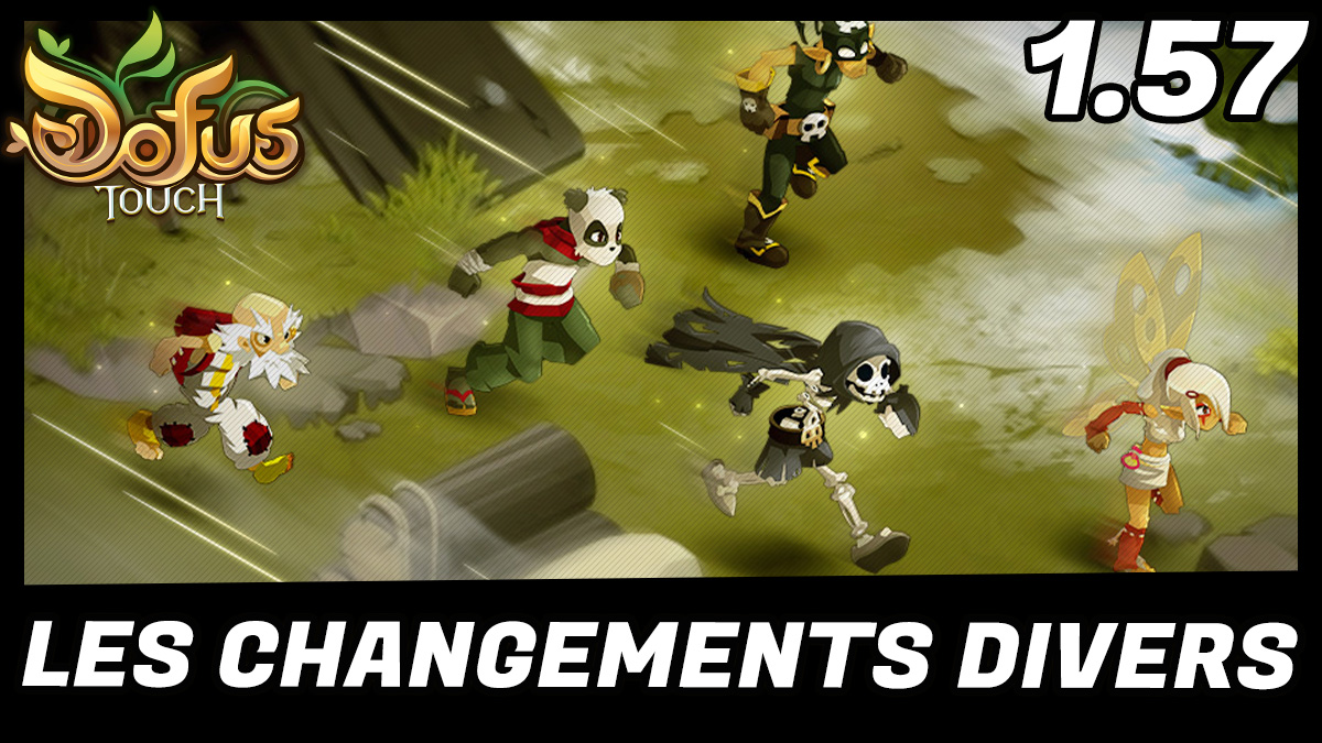 minia changement divers dofus touch 1.57