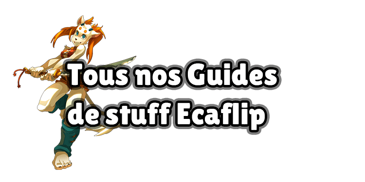 DOFUS : Tous nos stuffs Ecaflip