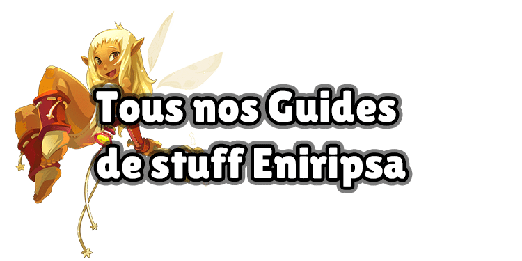 DOFUS : Tous les stuffs Enirisa