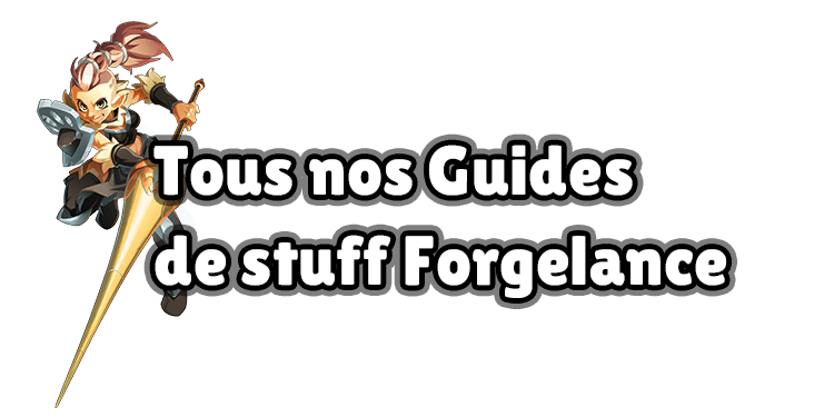 DOFUS : Tous nos stuffs Forgelance