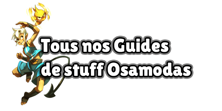 DOFUS : Tous nos guides de stuff Osamodas