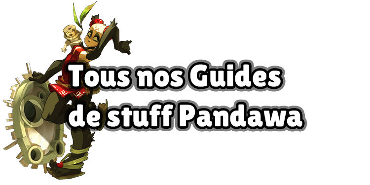 Tous nos stuffs Pandawa pour Dofus