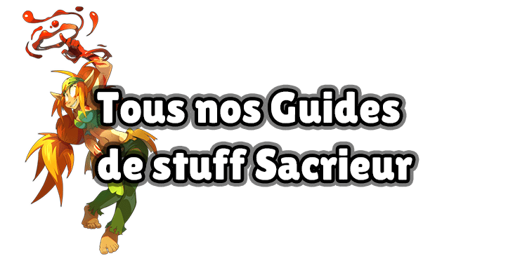 DOFUS : Tous les stuffs Sacrieur