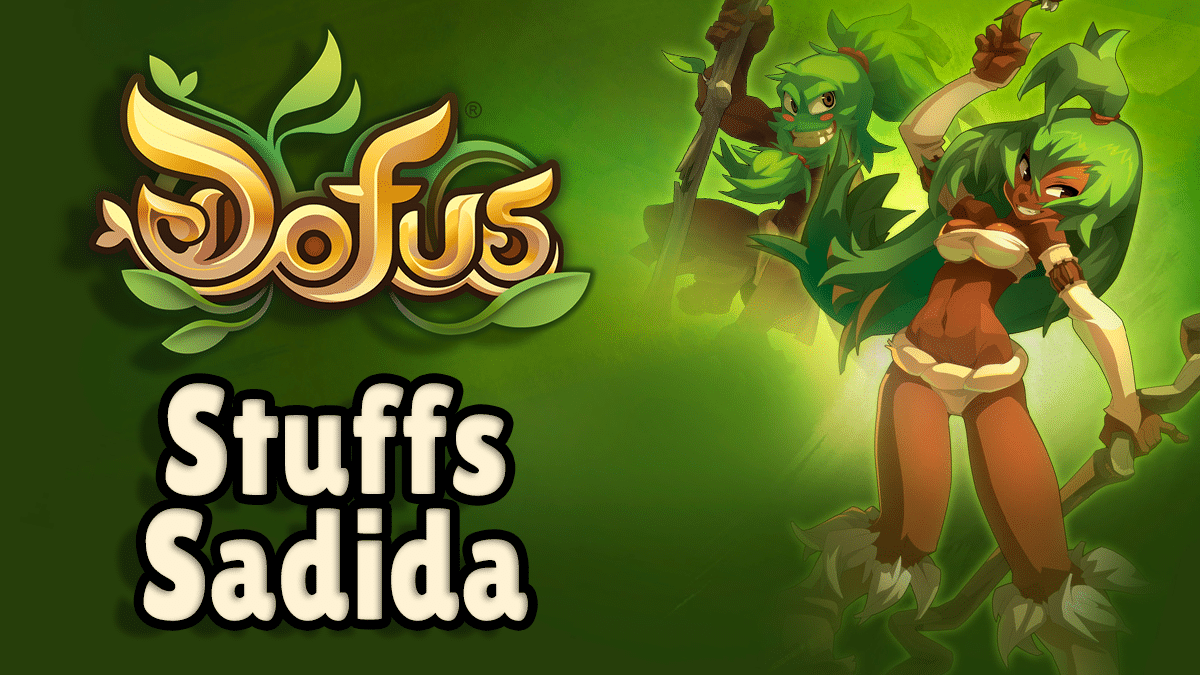 Guide du stuff Sadida sur Dofus, équipements et items