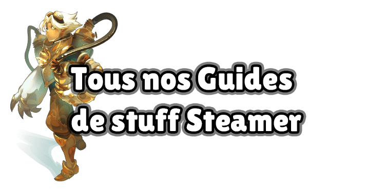 Tous nos stuffs Steamer pour DOFUS