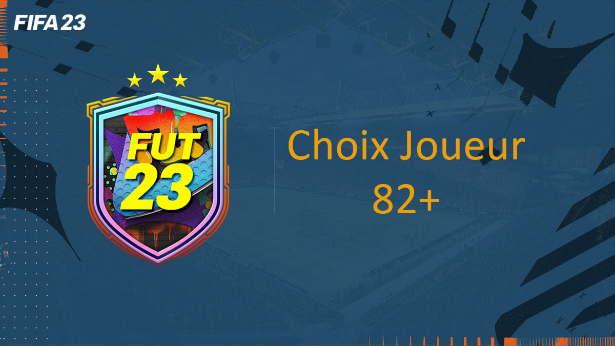 fifa-23-FUT-DCE-SBC-choix-joueur-82+-solution-pas-cher-avis-vignette