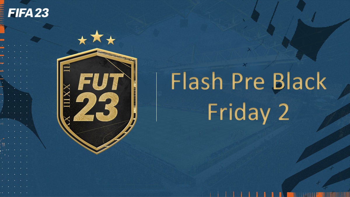 fifa-23-FUT-DCE-SBC-défi-black-friday-pre-2-solution-pas-cher-avis-vignette