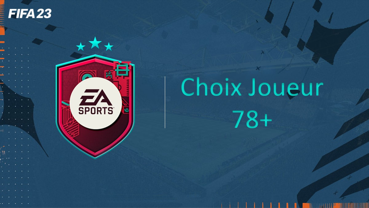 fifa-23-FUT-DCE-SBC-défi-choix-joueur-78+-solution-pas-cher-avis-vignette