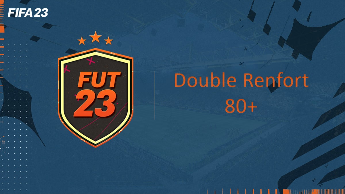 fifa-23-FUT-DCE-SBC-défi-renfort-double-80-solution-pas-cher-avis-vignette