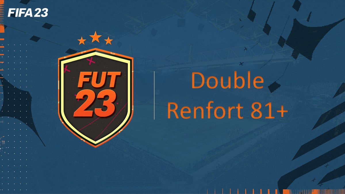 fifa-23-FUT-DCE-SBC-défi-renfort-double-81+-solution-pas-cher-avis-vignette