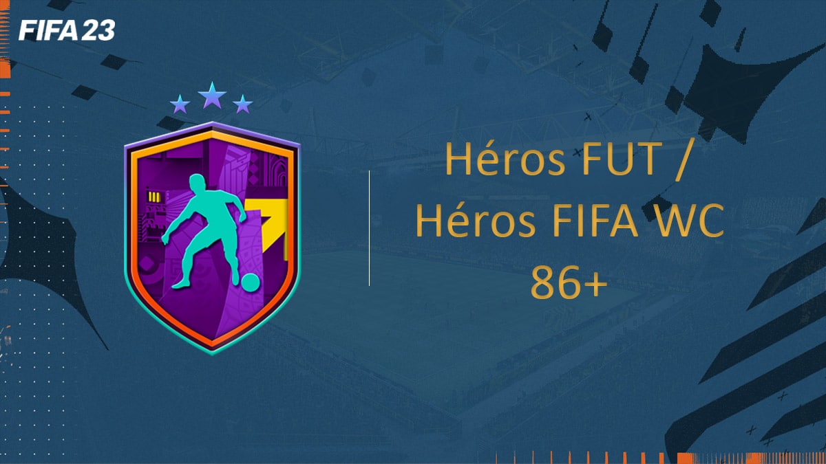 fifa-23-FUT-DCE-SBC-héros-fut-world-cup-86-solution-pas-cher-avis-vignette