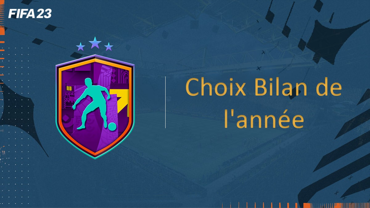 FIFA 23, DCE FUT Solution Choix Joueur Bilan de l'année - Guides -  Gamosaurus