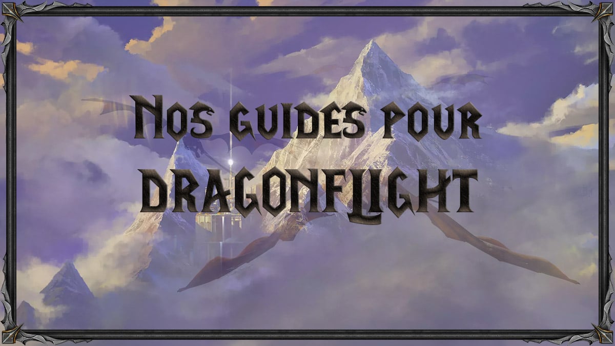 wow-dragonflight-df-mm-raid-pvp-pve-guide-liste-astuces-talents-vignette