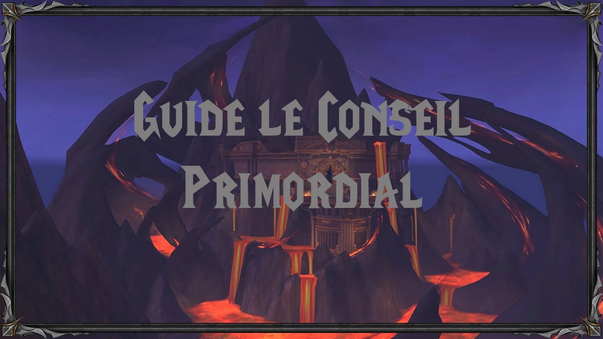 wow-dragonflight-df-guide-RAID-conseil-primordial-vignette