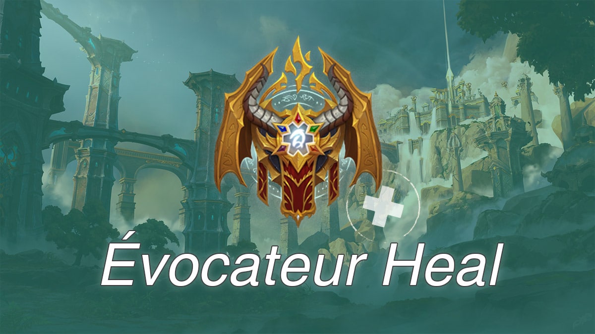 wow-dragonflight-df-mm-guide-evocateur-heal-talents-vignette