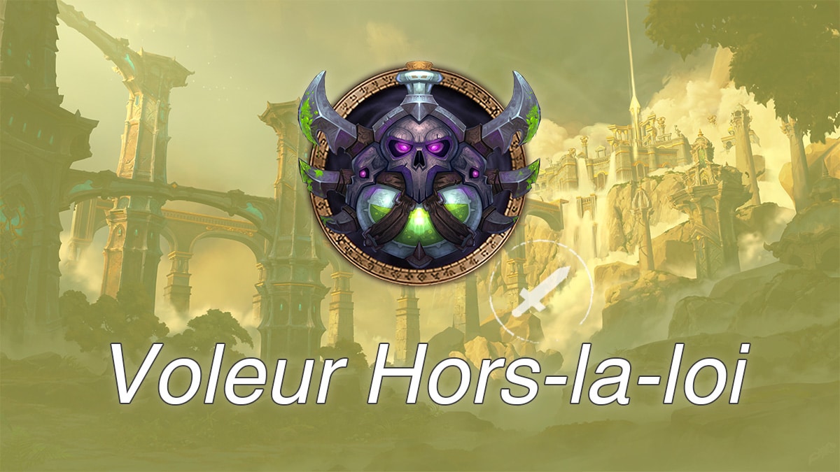 wow-dragonflight-df-raid-guide-voleur-hors-la-loi-talents-vignette