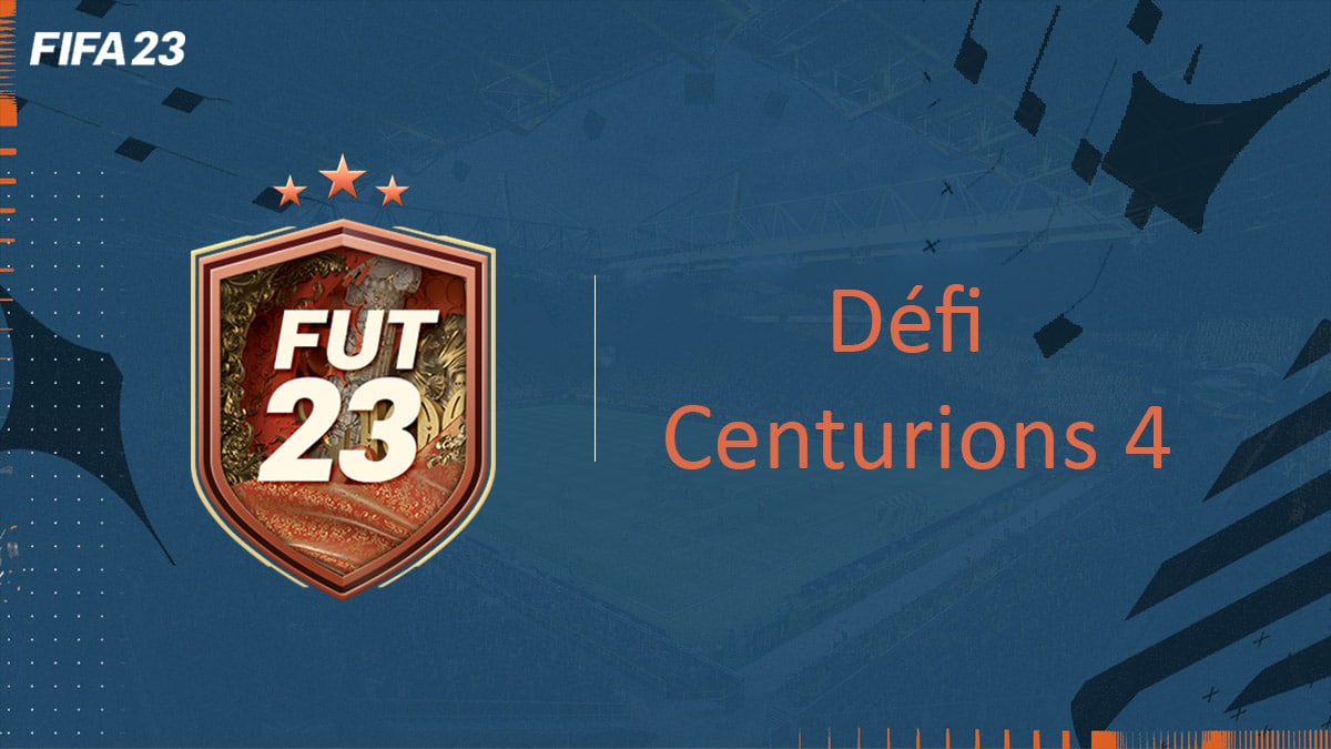 fifa-23-FUT-DCE-SBC-défi-centurions-4-pas-cher-avis-vignette