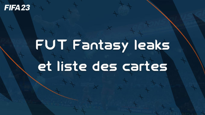 fifa-23-FUT-DCE-fantasy-liste-joueurs-cartes-leaks-vignette