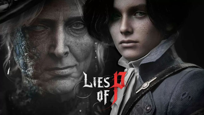 lies-of-p-bande-annonce-date-de-sortie