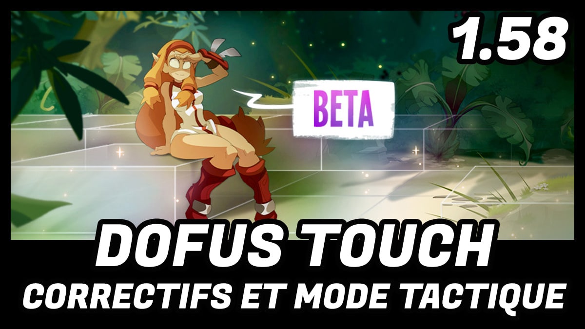 Dofus Touch 1.58: Sintesi del nuovo aggiornamento